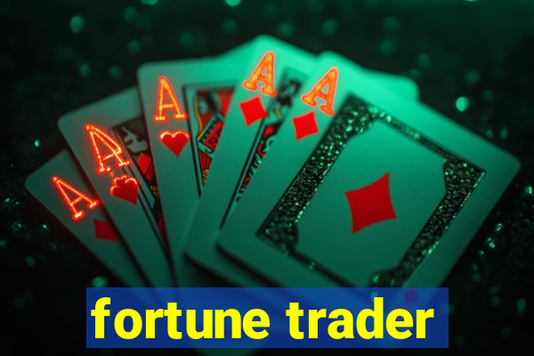 fortune trader